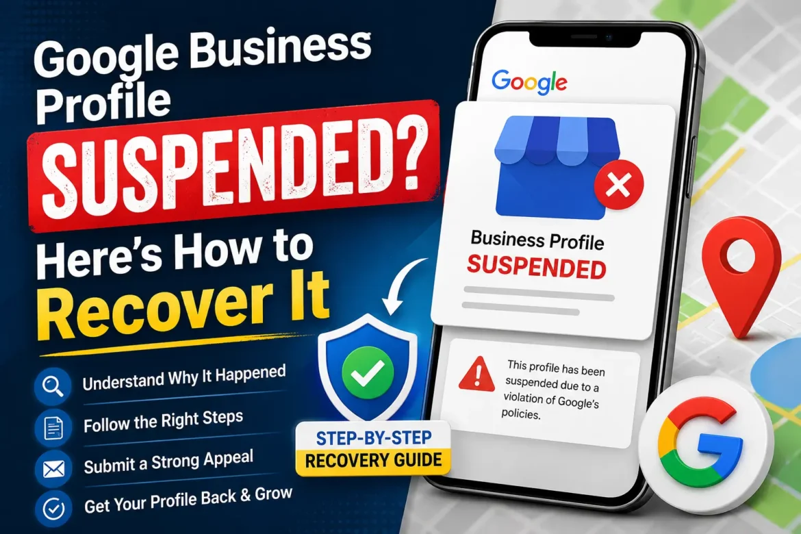 Google Business Profile suspended recovery guide showing a suspended business listing with step-by-step instructions to restore a Google Business Profile.
